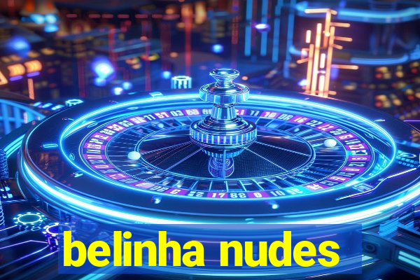 belinha nudes